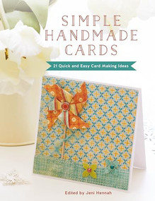 Simple Handmade Cards (21 Quick and Easy Card Making Ideas) by Jeni Hennah, 9781446306796