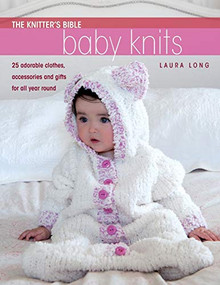 The Knitter's Bible - Simple Baby Knits (Simple Baby Knits) by Long, Laura, 9780715337660