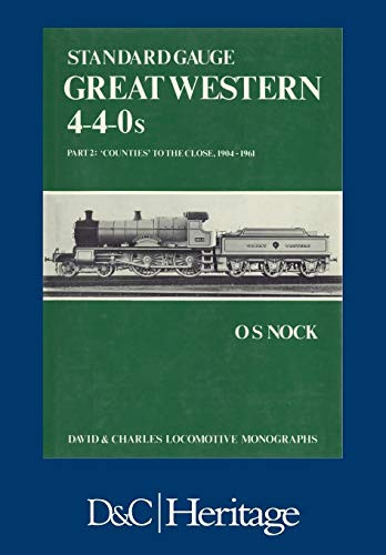 Standard Gauge Great Western 4-4-0s Part 2 by O.S Nock, 9781446306475