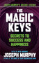 The Magic Keys (Secrets to Success and Happiness) by Joseph Murphy, Mitch Horowitz, 9781722505554