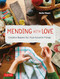Mending with Love (Creative Repairs for Your Favorite Things) by Noriko Misumi, 9780804854030