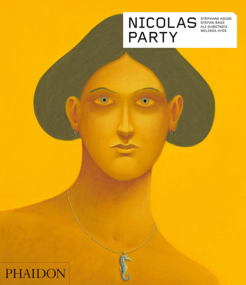 Nicolas Party by Stéphane Aquin, Stefan Banz, Ali Subotnick, Melissa Hyde, 9781838661663