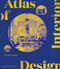 Atlas of Interior Design by Dominic Bradbury, 9781838663063