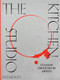 The Kitchen Studio (Culinary Creations by Artists) by Phaidon Editors, Massimo Bottura, 9781838663315