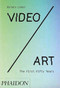 Video/Art: The First Fifty Years - 9781838663582 by Barbara London, 9781838663582