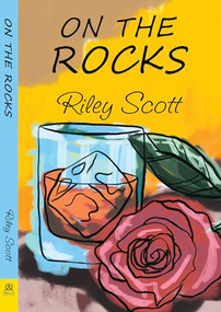 On the Rocks by Riley Scott, 9781642471830