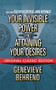 Your Invisible Power  and Attaining Your Desires (Original Classic Edition) by Genevieve Behrend, Joe Vitale, 9781722505295