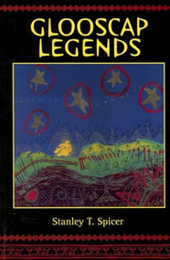Glooscap Legends by Stanley Spicer, 9781551095981