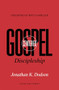 Gospel-Centered Discipleship (Revised and Expanded) by Jonathan K. Dodson, Matt Chandler, 9781433574078