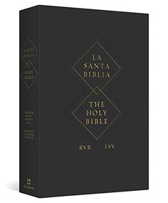 ESV Spanish/English Parallel Bible (La Santa Biblia RVR 1960 / The Holy Bible ESV, Paperback) by , 9781433579653