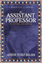 An Assistant Professor (A Novel of Sorts. A Tribute to R. K. Narayan) by Adeeb Yusef Salam, 9781683500919