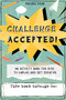 Challenge Accepted! (Activities for Kids to Unplug and Get Creative (Mindfulness Coloring Book, Puzzles)) by Parven Kaur, 9781642506204