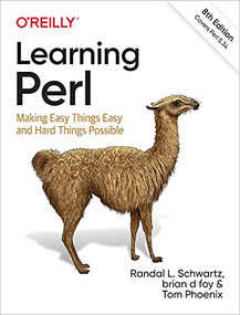 Learning Perl (Making Easy Things Easy and Hard Things Possible) - 9781492094951 by Randal L. Schwartz, brian d foy, Tom Phoenix, 9781492094951