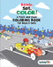 Ready, Set, Color! A Fast and Cool Coloring Book for Boys & Girls ((Coloring Pages for Kids)) by Woo! Jr. Kids Activities, 9781642507171