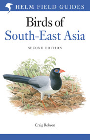 Field Guide to the Birds of South-East Asia by Craig Robson, 9781472970404