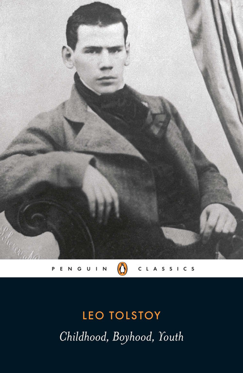 Childhood; Boyhood; Youth by Leo Tolstoy, Judson Rosengrant, Judson Rosengrant, Judson Rosengrant, 9780140449921