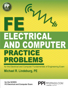 PPI FE Electrical and Computer Practice Problems - Comprehensive Practice for the FE Electrical and Computer Fundamentals of Engineering Exam by Michael R. Lindeburg, 9781591264507