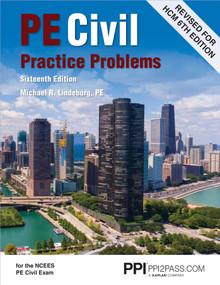 PPI PE Civil Practice Problems, 16th Edition - Comprehensive Practice for the NCEES PE Civil Exam by Michael R. Lindeburg, 9781591265726