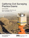 PPI California Civil Surveying Practice Exams, 4th Edition - Two 55-Problem, Multiple-Choice Exams Consistent with the California Civil Engineering Surveying Exam by Peter R. Boniface, Allan Y Ng, 9781591266419