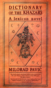 Dictionary of the Khazars (F) (A Lexicon Novel) by Milorad Pavic, 9780679727545