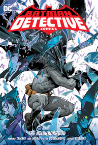 Batman: Detective Comics Vol. 1: The Neighborhood by Mariko Tamaki, Dan Mora, 9781779514226