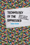 Technology of the Oppressed (Inequity and the Digital Mundane in Favelas of Brazil) by David Nemer, 9780262543347