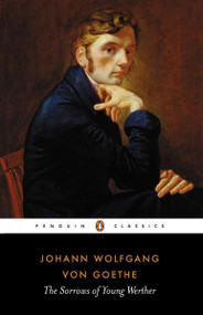 The Sorrows of Young Werther - 9780140445039 by Johann Wolfgang von Goethe, Michael Hulse, Michael Hulse, Michael Hulse, 9780140445039