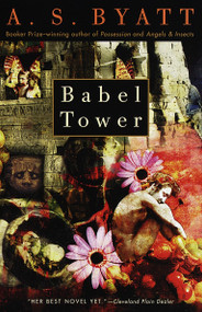 Babel Tower by A. S. Byatt, 9780679736806