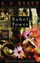 Babel Tower by A. S. Byatt, 9780679736806