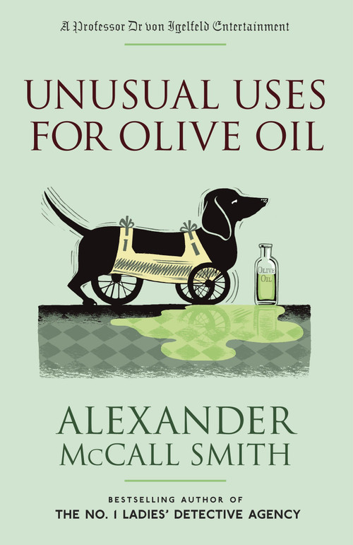 Unusual Uses for Olive Oil by Alexander McCall Smith, 9780307279897
