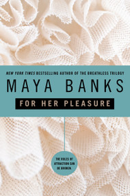 For Her Pleasure by Maya Banks, 9780425217498