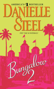 Bungalow 2 (A Novel) by Danielle Steel, 9780440242062