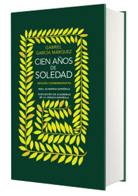 Edición conmemorativa Cien años de soledad (RAE y la ASALE) / One Hundred Years of Solitude (Spanish Edition) by Gabriel García Márquez, 9781644734728