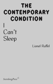 I Can't Sleep by Lionel Ruffel, 9783956796036
