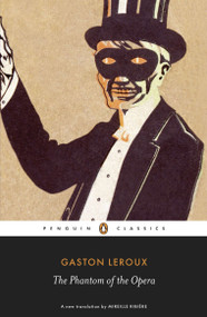 The Phantom of the Opera - 9780141191508 by Gaston Leroux, Mireille Ribière, Mireille Ribière, Jann Matlock, 9780141191508