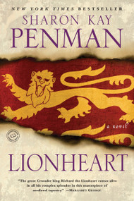 Lionheart (A Novel) by Sharon Kay Penman, 9780345517562