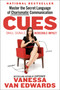 Cues (Master the Secret Language of Charismatic Communication) by Vanessa Van Edwards, 9780593332191