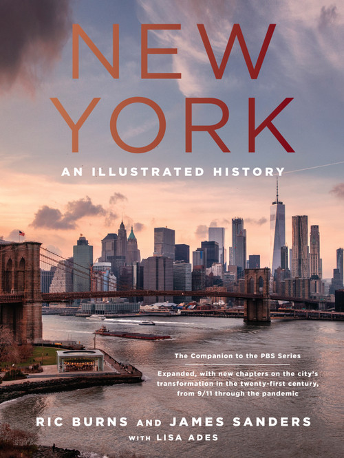 New York (An Illustrated History (Revised and Expanded)) - 9780593534144 by Ric Burns, James Sanders, Lisa Ades, 9780593534144