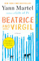 Beatrice and Virgil (A Novel) by Yann Martel, 9780812981544