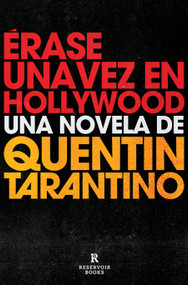 Érase una vez en Hollywood / Once Upon a Time in Hollywood (Spanish Edition) by Quentin Tarantino, 9788418052460