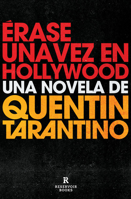 Érase una vez en Hollywood / Once Upon a Time in Hollywood (Spanish Edition) by Quentin Tarantino, 9788418052460