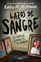 Lazos de sangre / The Cousins (Spanish Edition) by Karen M. McManus, 9788420453620
