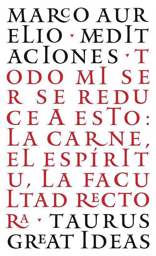 Las Meditaciones de Marco Aurelio / Meditations (Todo mi ser se reduce a esto: La carne, el espíritu, la facultad rectora) (Spanish Edition) by Marco Aurelius, 9788430601035