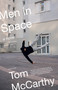 Men in Space by Tom McCarthy, 9780307388223