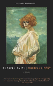 Muriella Pent by Russell Smith, 9780385259798