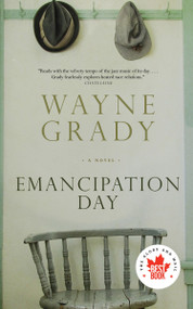 Emancipation Day by Wayne Grady, 9780385677684