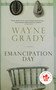 Emancipation Day by Wayne Grady, 9780385677684