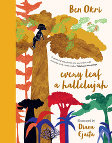 Every Leaf a Hallelujah - 9781635422702 by Ben Okri, Diana Ejaita, 9781635422702