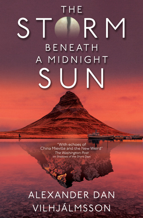 The Storm Beneath a Midnight Sun by Alexander Dan Vilhjálmsson, 9781789095555