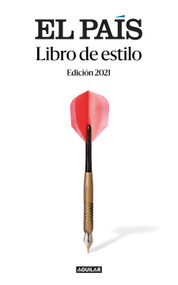 Libro de estilo de El País (2021) / El País Style Book (2021) (Spanish Edition) by El Pais, 9788403522657